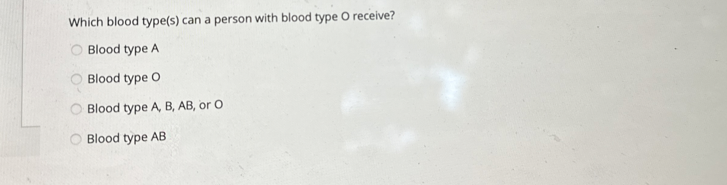 Which blood type(s) ﻿can a person with blood type O | Chegg.com