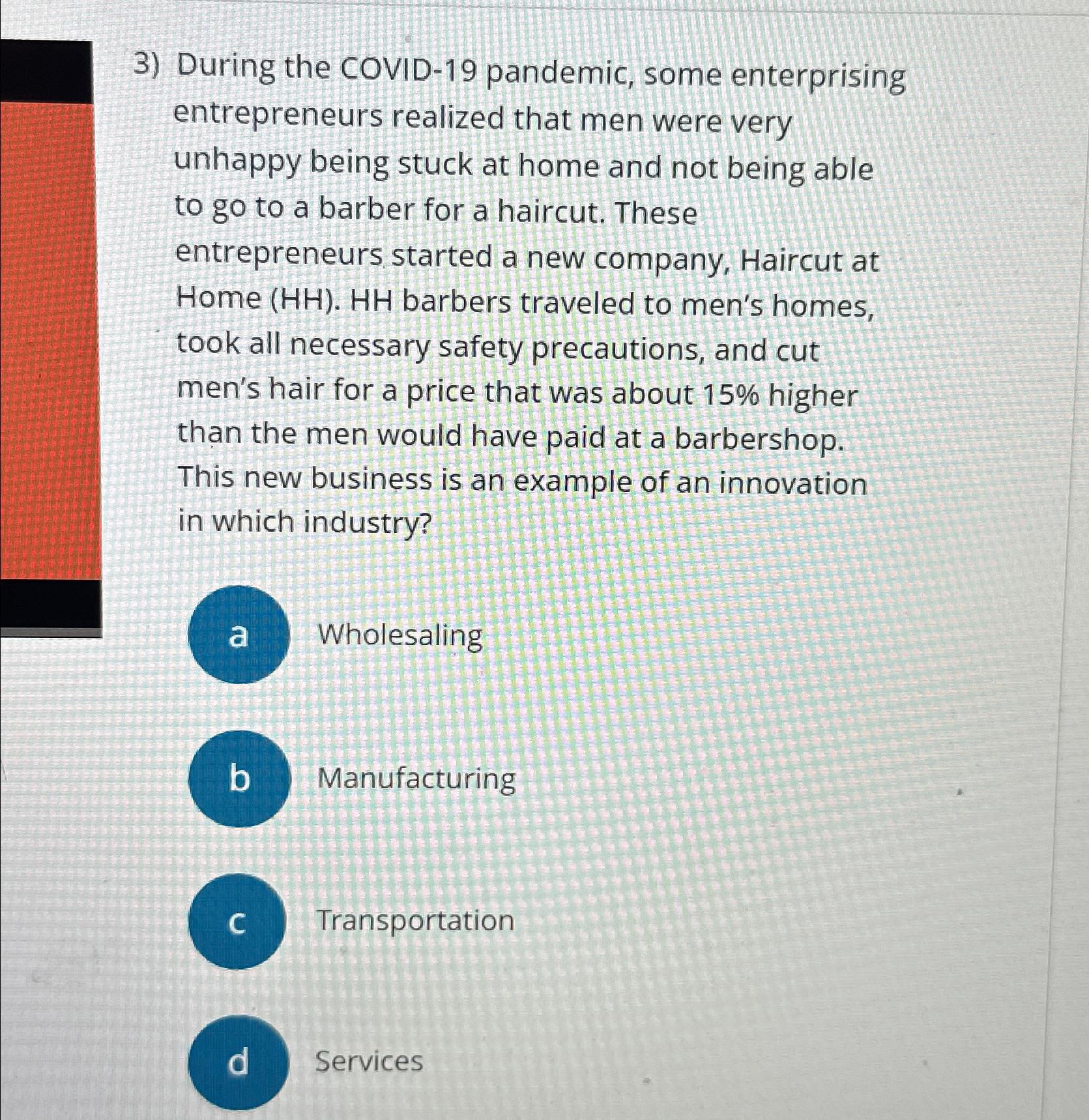 Solved During the COVID19 ﻿pandemic, some enterprising