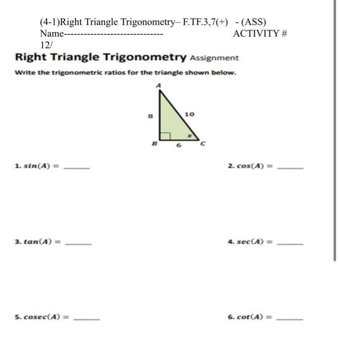 Solved (4-1)Right Triangle Trigonometry-F.TF.3,7(+) - (ASS) | Chegg.com