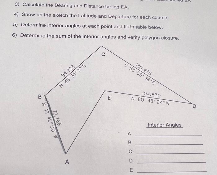 Solved 3) Calculate the Bearing and Distance for leg EA. 4) | Chegg.com