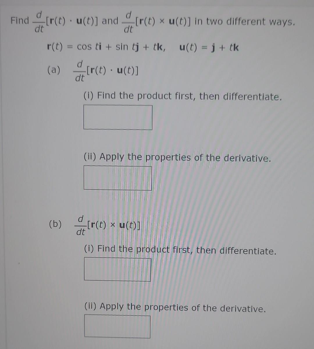 Solved dtd[r(t)⋅u(t)] and dtd[r(t)×u(t)] in two different | Chegg.com