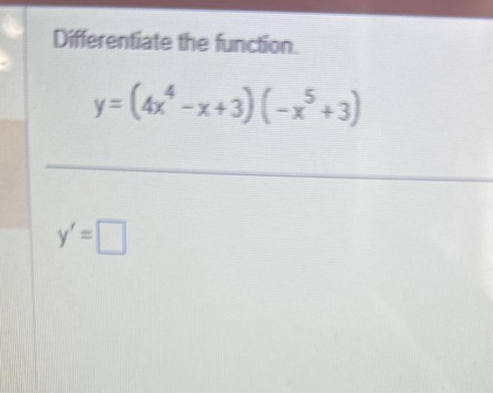 Solved Differentiate The Function Y 4x4−x 3 −x5 3 Y′