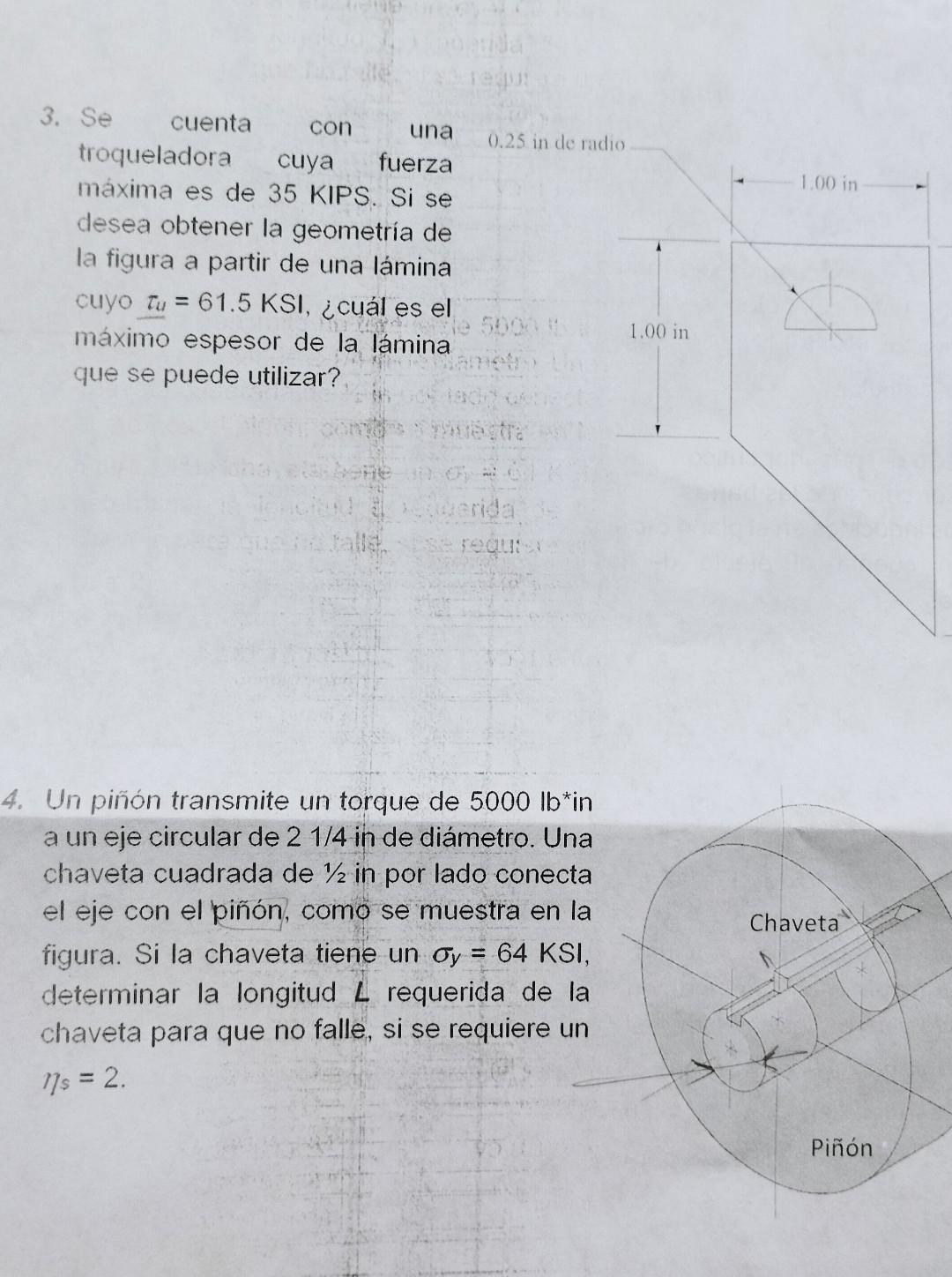 3. Se cuenta con una troqueladora cuya fuerza máxima es de 35 KIPS. Si se desea obtener la geometría de la figura a partir de