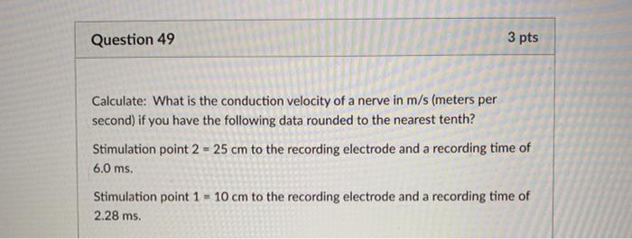 Solved Question 49 3 pts Calculate: What is the conduction | Chegg.com