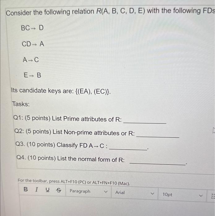 Solved Consider The Following Relation R( A, B,C,D,E) With | Chegg.com