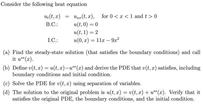 Solved Consider the following heat equation ut(t,x)= B.C.: | Chegg.com