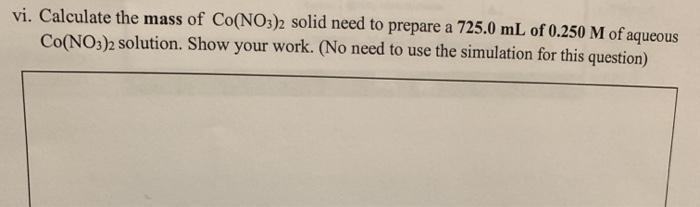 Solved Calculate The Mass Of Co(no3)2 Solid Need To Prepare 