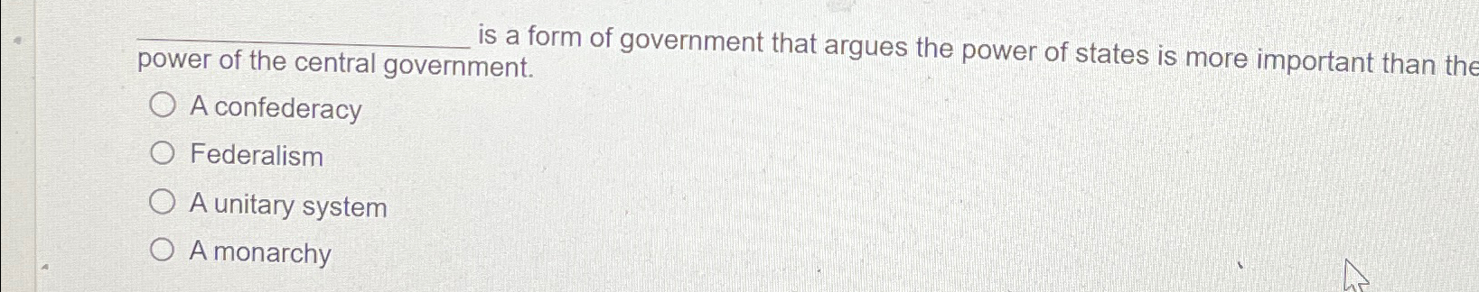 Solved is a form of government that argues the power of | Chegg.com