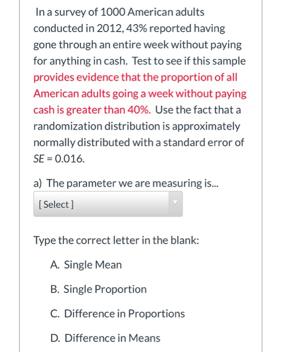 Solved In A Survey Of 1000 American Adults Conducted In 2