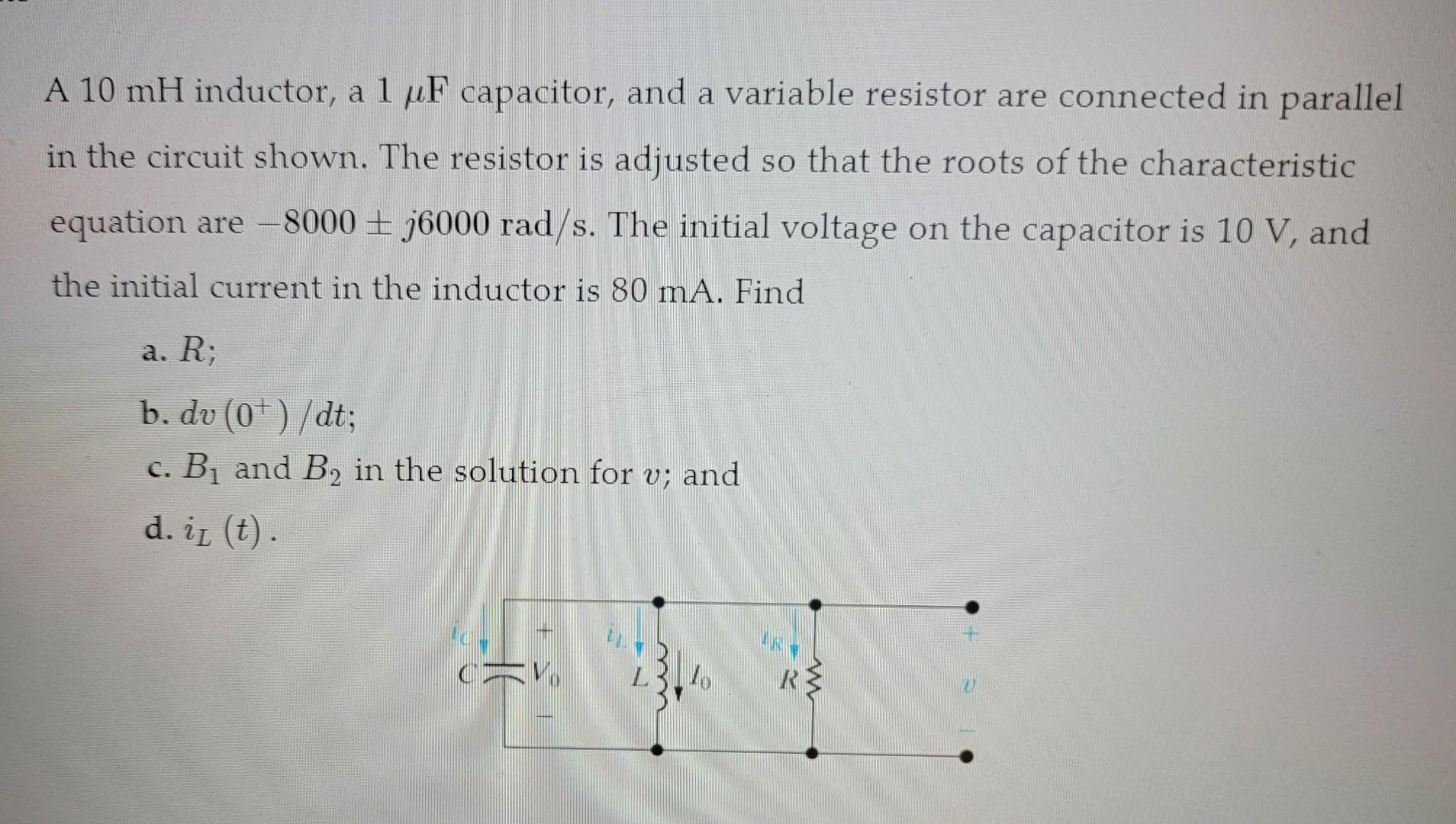 Solved A 10 Mh Inductor A 1 F Capac