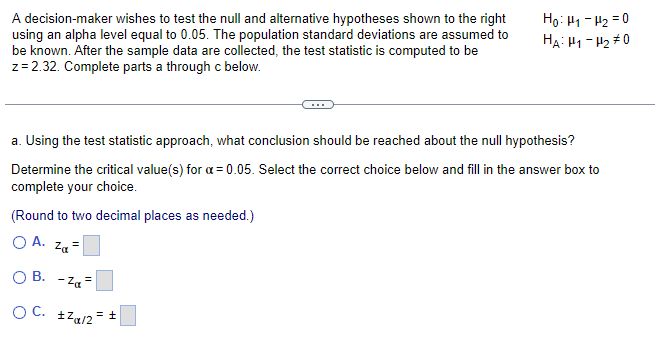 Solved A decision-maker wishes to test the null and | Chegg.com
