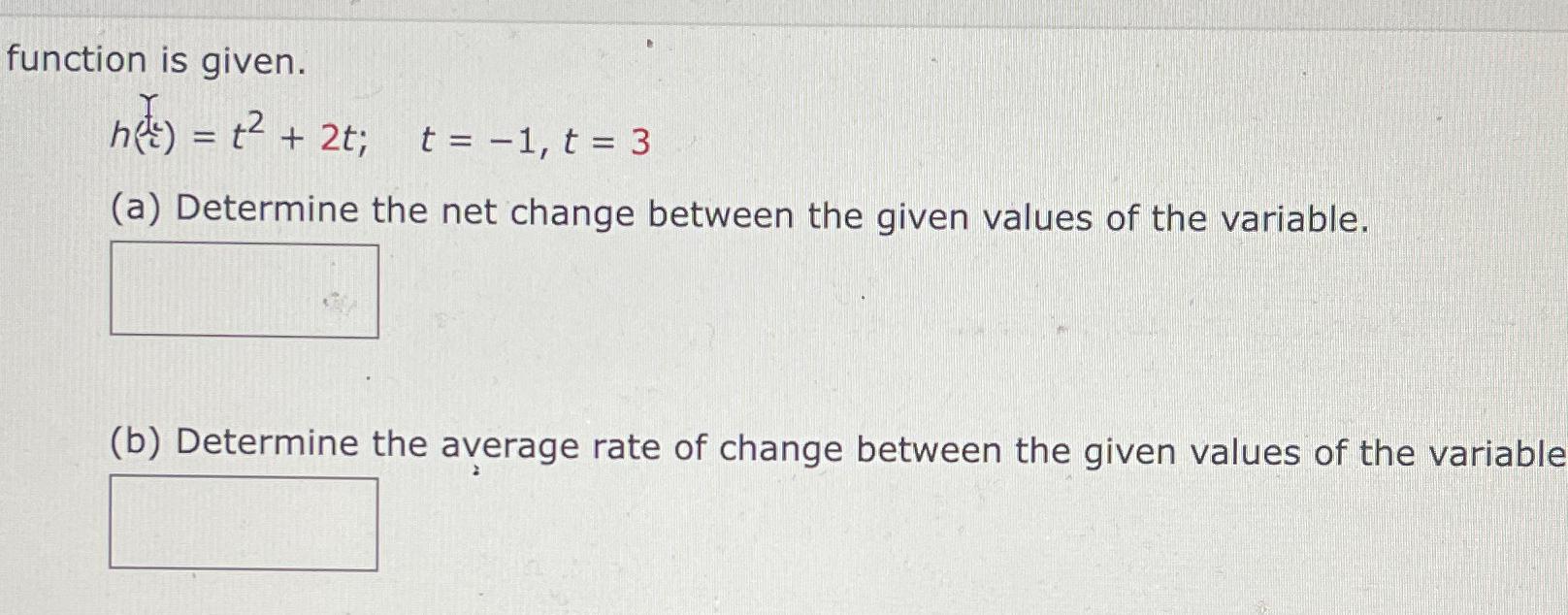 Solved function is given.h(2c)=t2+2t;,t=-1,t=3(a) ﻿Determine | Chegg.com