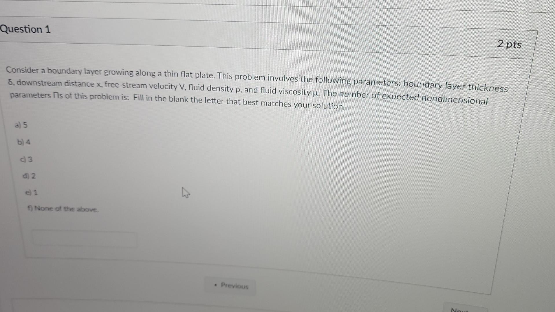 Solved Question 1 2 pts Consider a boundary layer growing | Chegg.com