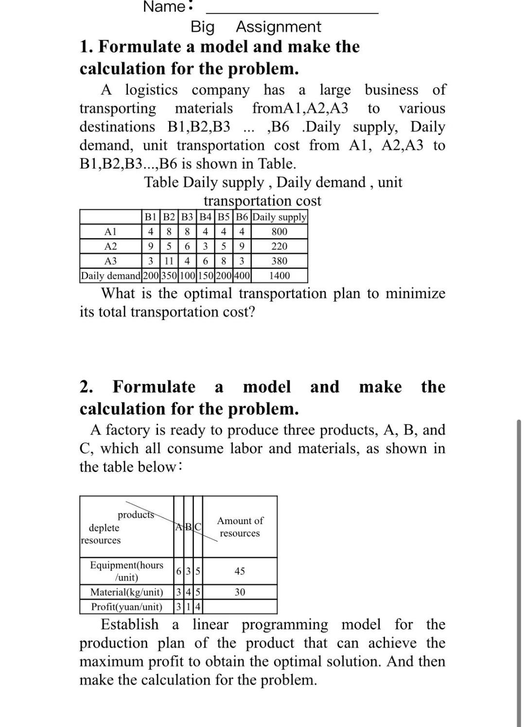 Solved 1. Formulate a model and make the calculation for the | Chegg.com