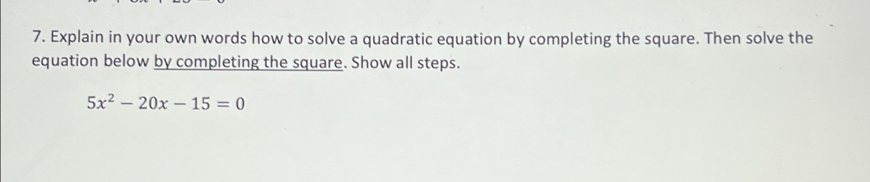 Solved Explain in your own words how to solve a quadratic | Chegg.com