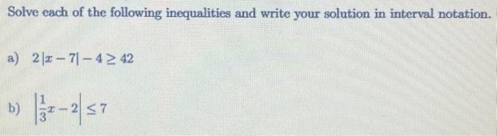 Solved Solve each of the following inequalities and write | Chegg.com