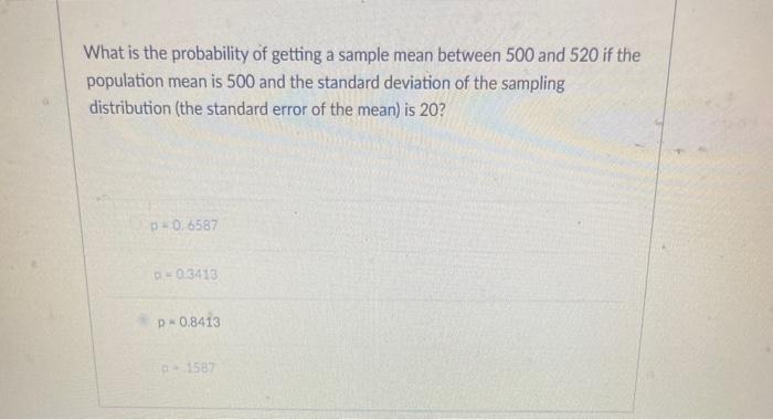 Solved What is the probability of getting a sample mean | Chegg.com