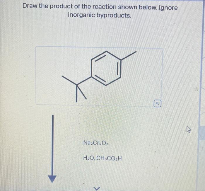 Solved Draw the product of the reaction shown below. Ignore | Chegg.com