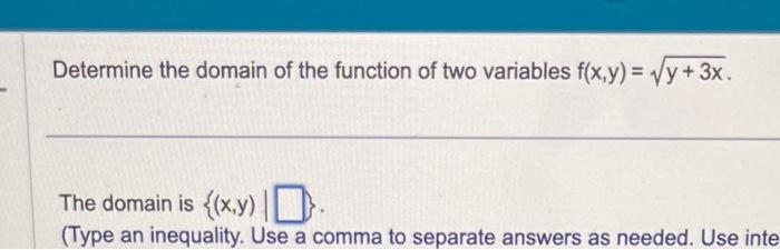 Solved Determine the domain of the function of two variables | Chegg.com