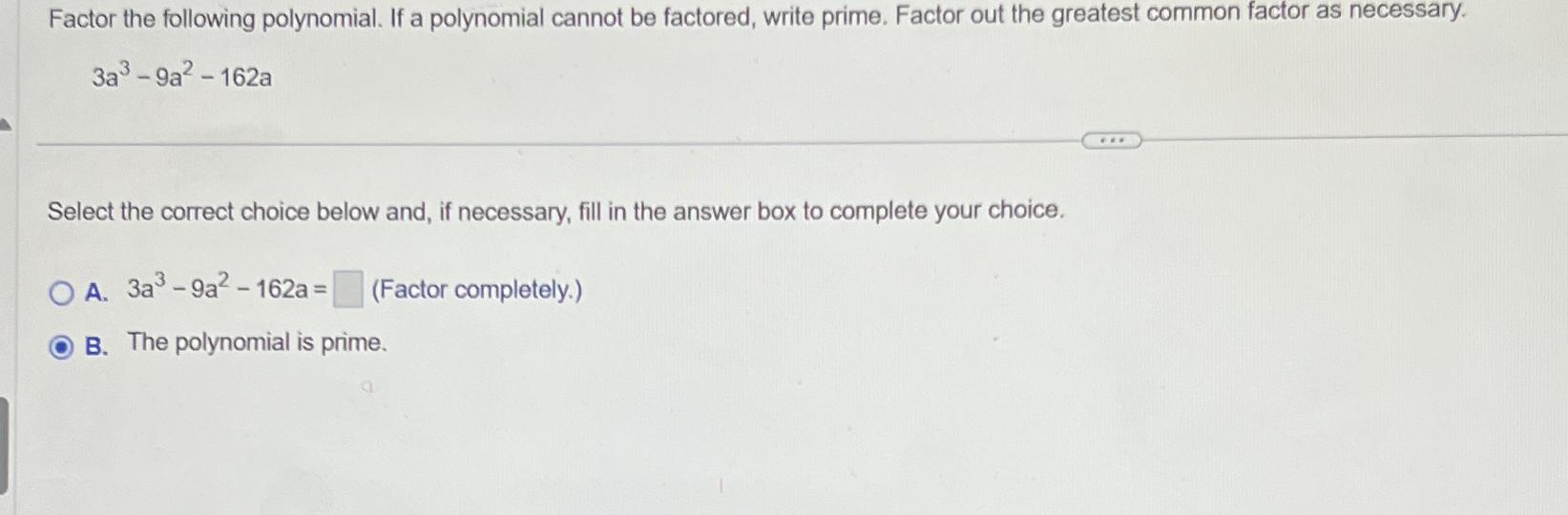 Solved Factor The Following Polynomial. If A Polynomial | Chegg.com