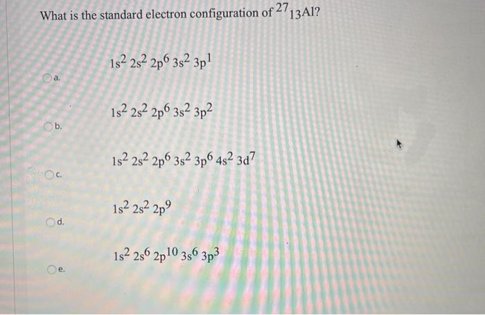 Solved What is the standard electron configuration of | Chegg.com
