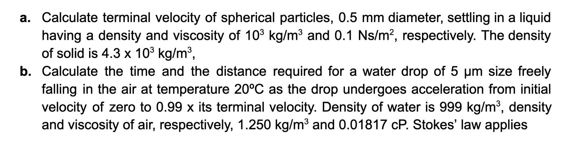 Solved a. ﻿Calculate terminal velocity of spherical | Chegg.com