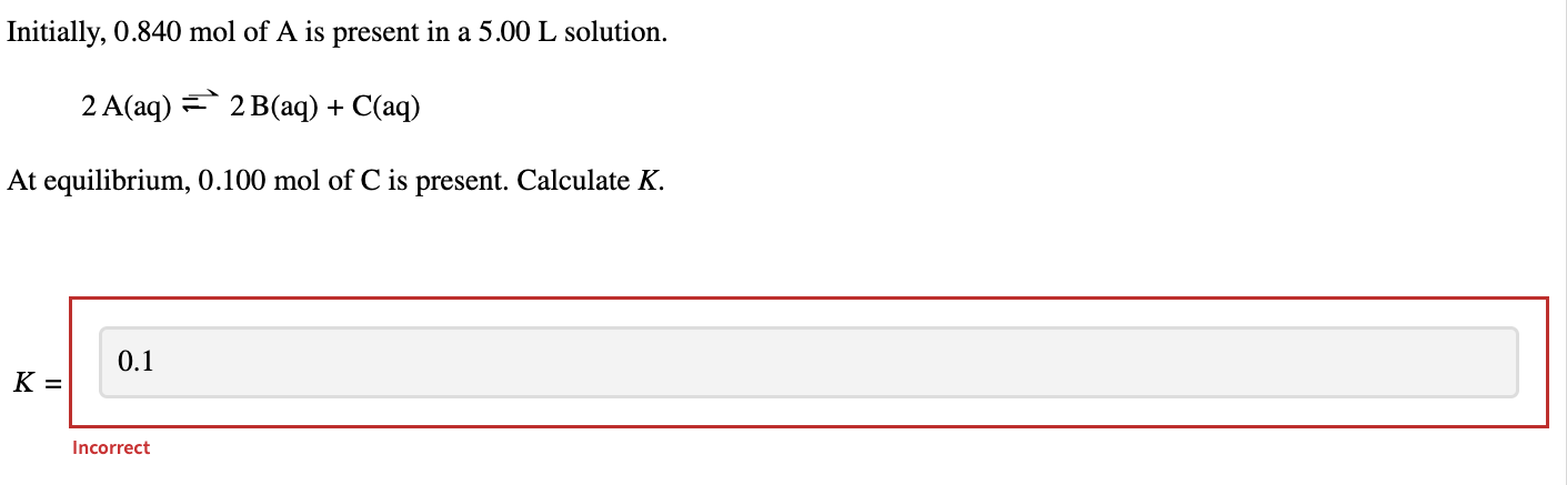 Solved Initially, 0.840mol of A ﻿is present in a 5.00L | Chegg.com