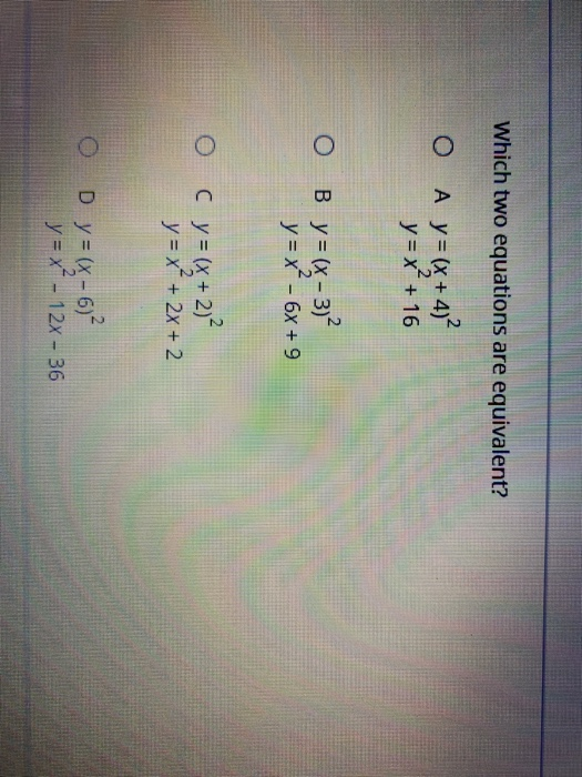 solved-which-two-equations-are-equivalent-o-a-y-x-4-y-chegg