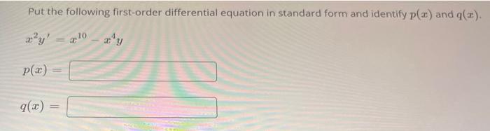 Solved Put the following first-order differential equation | Chegg.com