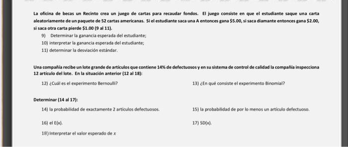 La oficina de becas un Recinto crea un juego de cartas para recaudar fondos. El juego consiste en que el estudiante saque una