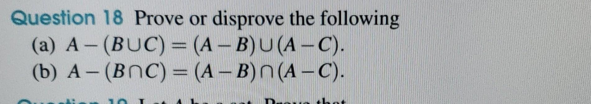 Solved Question 18 Prove Or Disprove The Following (a) | Chegg.com