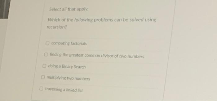 Solved Select all that apply. Which of the following | Chegg.com