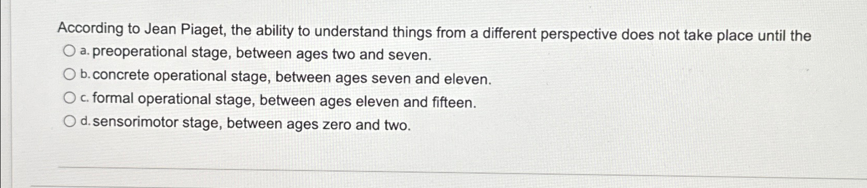 Solved According to Jean Piaget the ability to understand Chegg