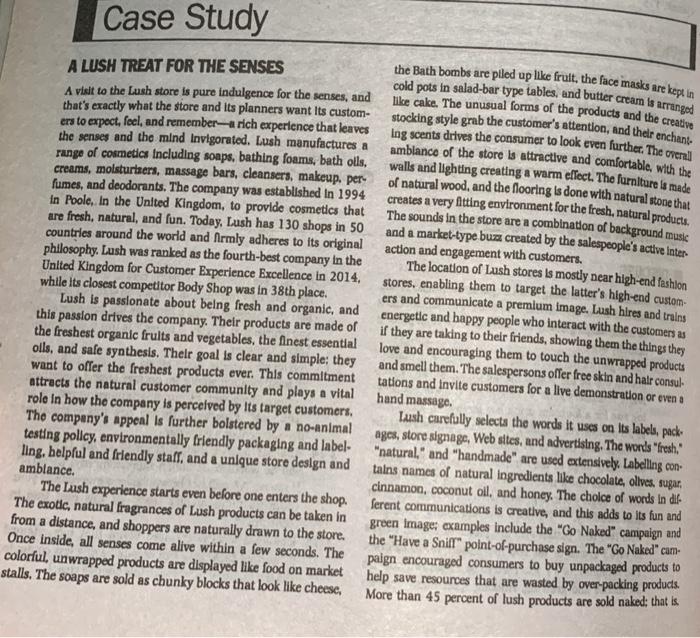Solved Case Study A LUSH TREAT FOR THE SENSES A visit to the | Chegg.com