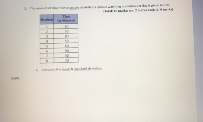 Solved 2. The amount of time that a sample of students | Chegg.com