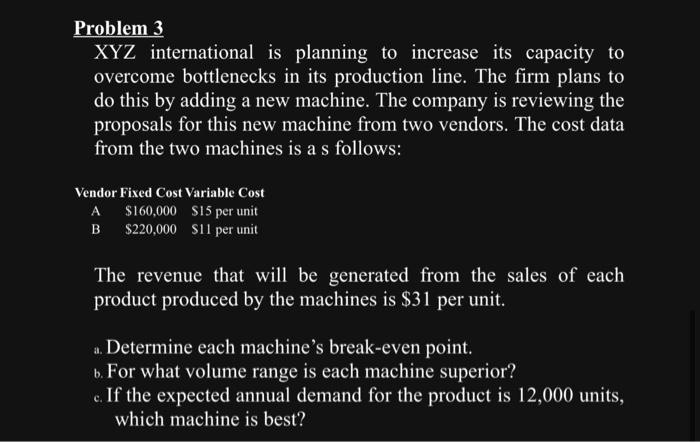 Solved Problem 3 XYZ international is planning to increase | Chegg.com