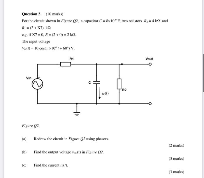 Solved Question 2 (10 marks) For the circuit shown in Figure | Chegg.com