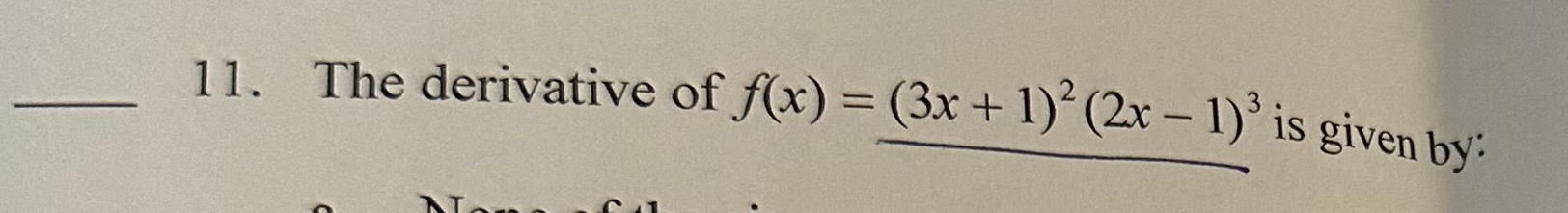 solved-the-derivative-of-f-x-3x-1-2-2x-1-3-is-given-by-chegg