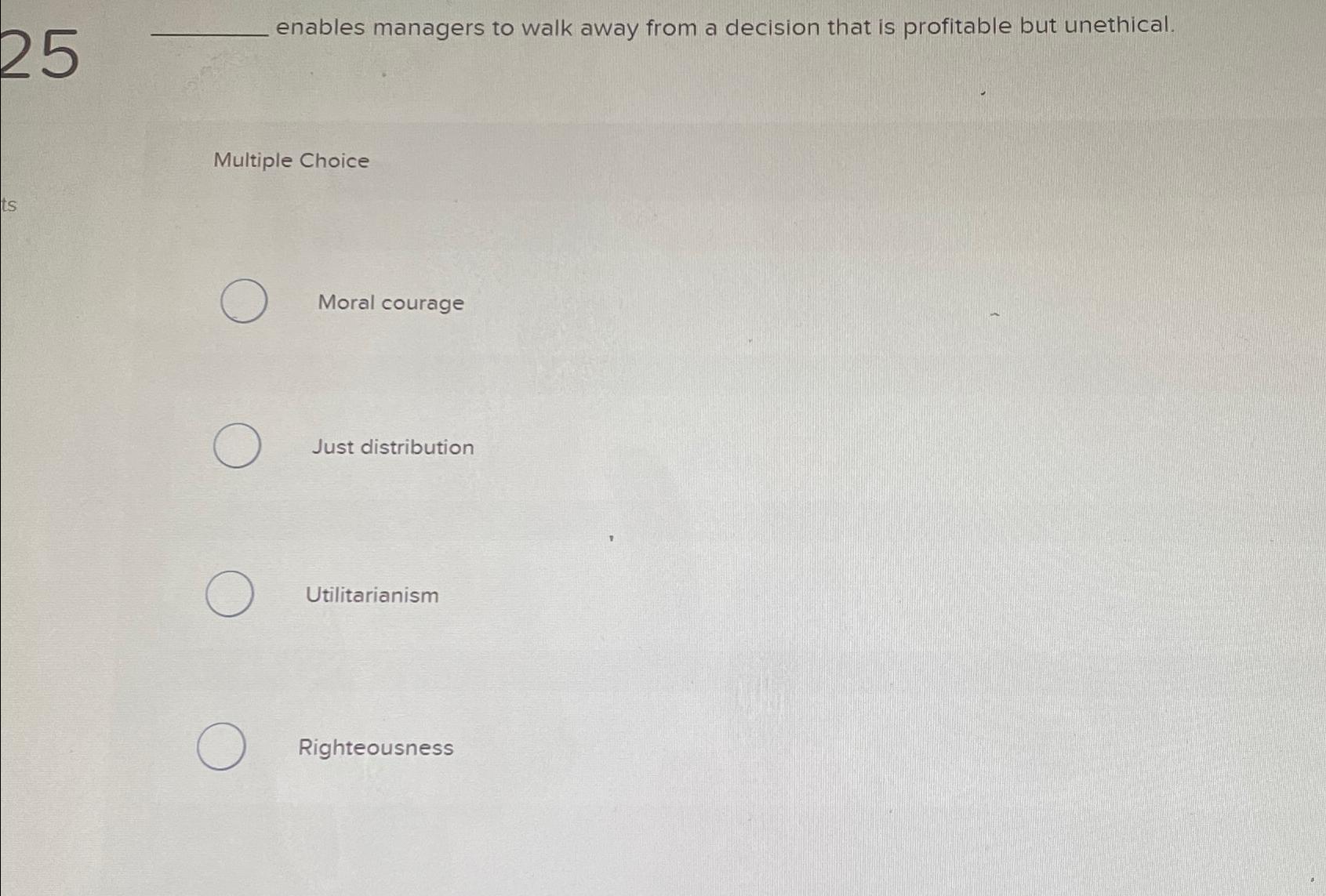 Solved enables managers to walk away from a decision that is | Chegg.com