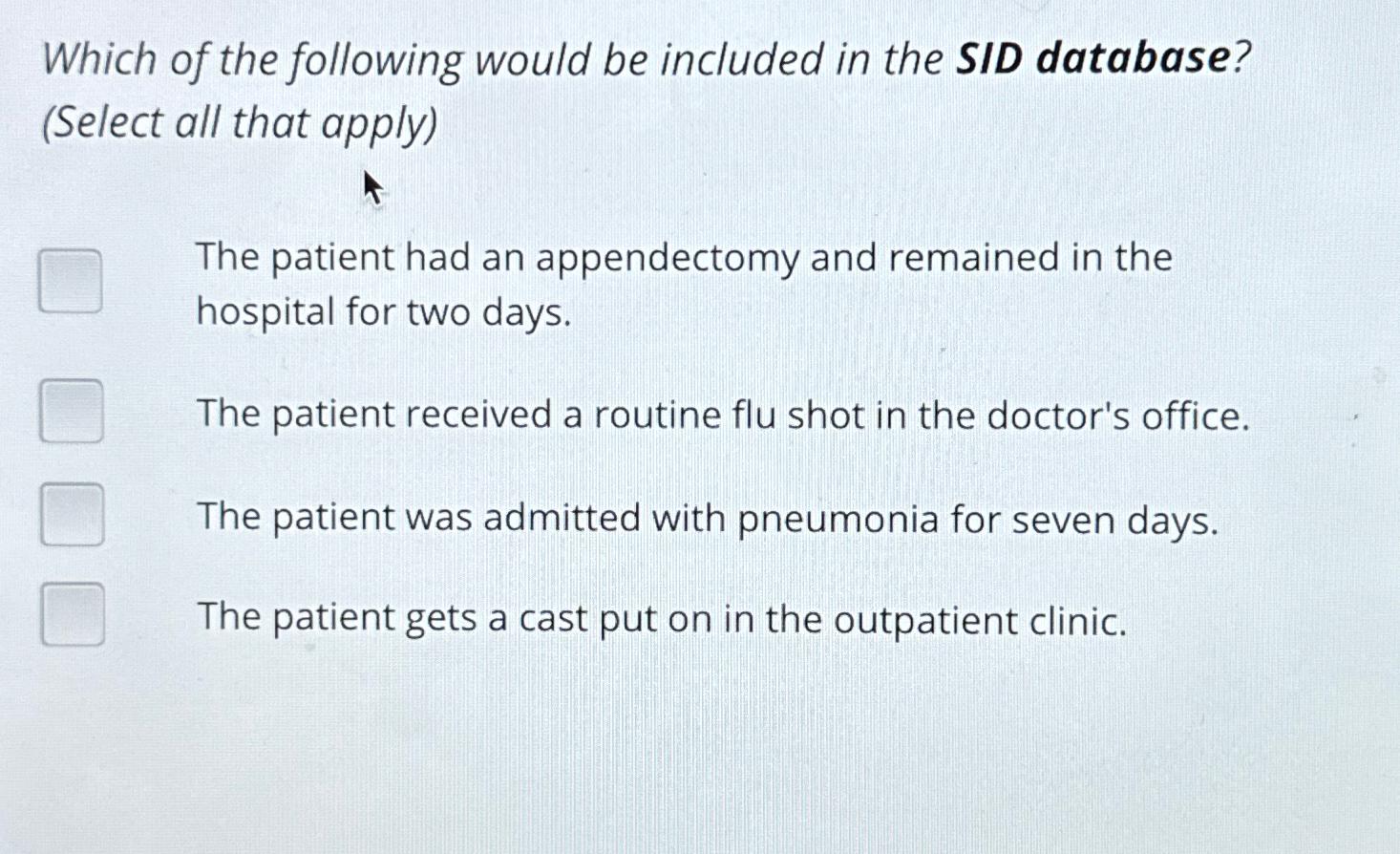 Solved Which of the following would be included in the SID | Chegg.com