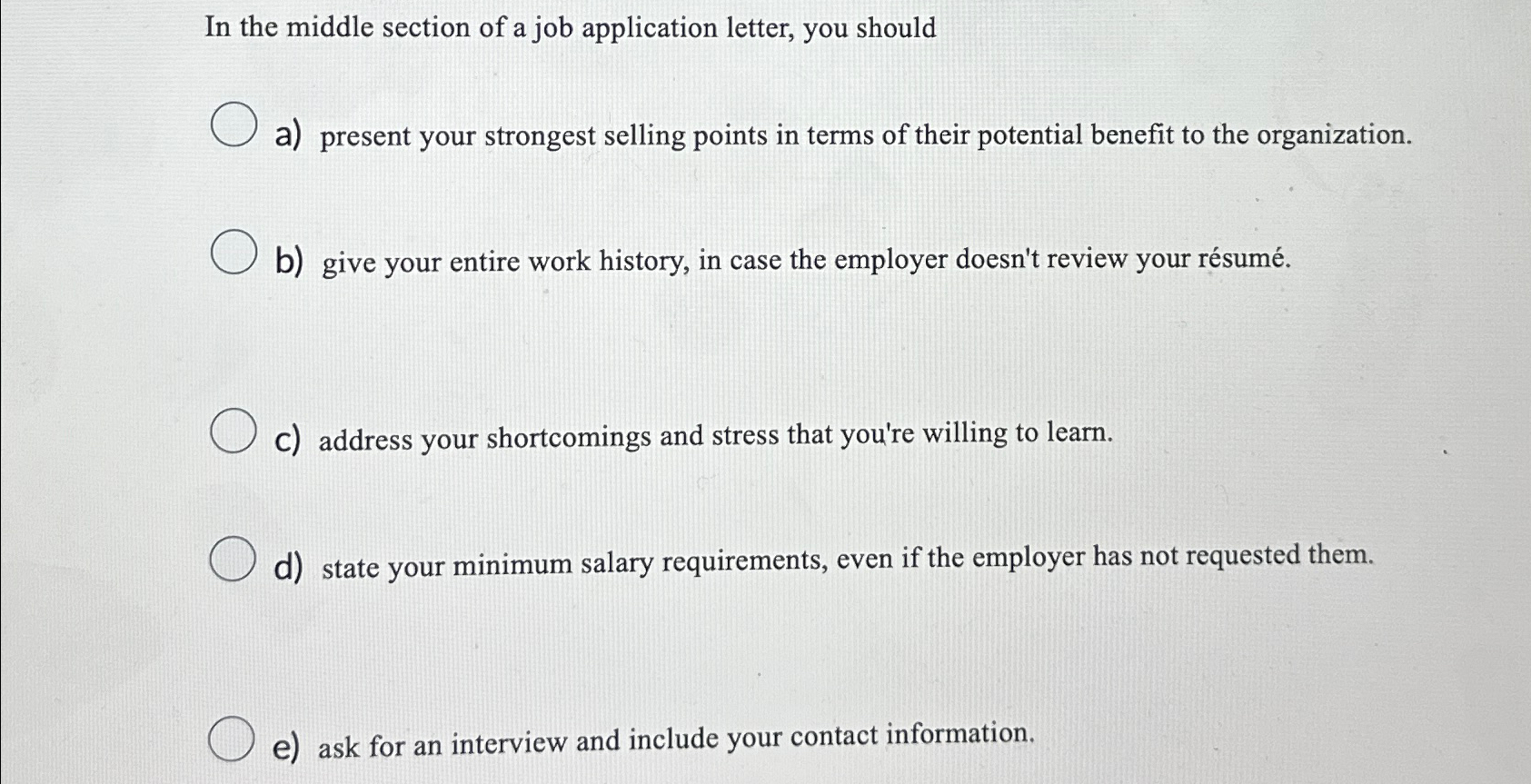 Solved In the middle section of a job application letter, | Chegg.com