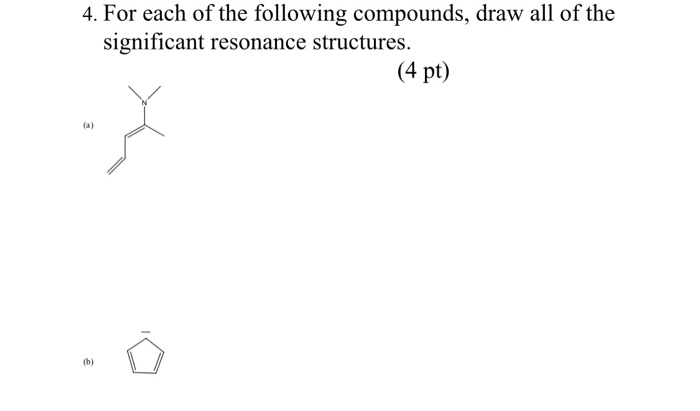Solved 4. For each of the following compounds, draw all of | Chegg.com