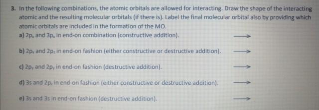 Solved 3. In the following combinations, the atomic orbitals | Chegg.com