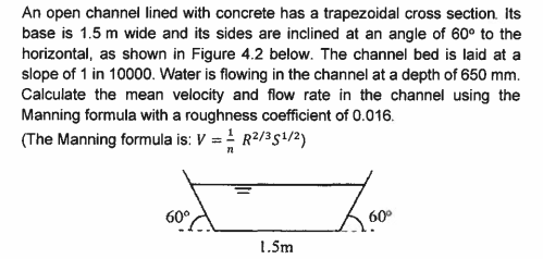 Solved An open channel lined with concrete has a trapezoidal | Chegg.com