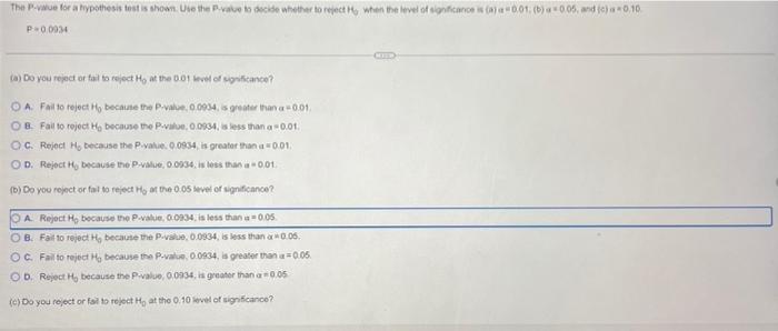 The Powwe for an hypothesis tost is show. Use the P-value to decide whether to reject Hy when the level of significance is (0