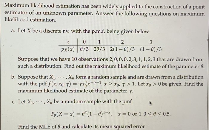 Solved x Maximum likelihood estimation has been widely | Chegg.com