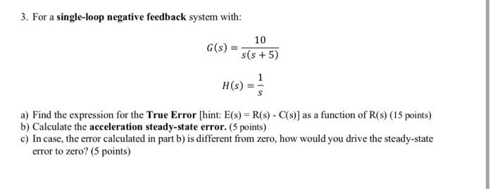 Solved 3. For a single-loop negative feedback system with: | Chegg.com