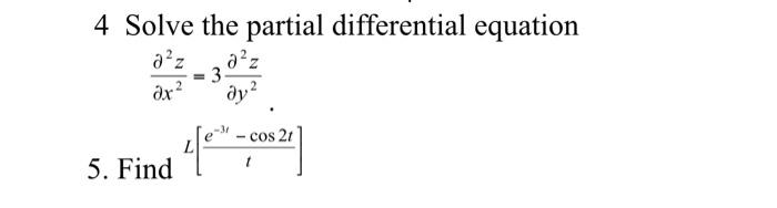 Solved 4 Solve the partial differential equation az ar? 3 | Chegg.com