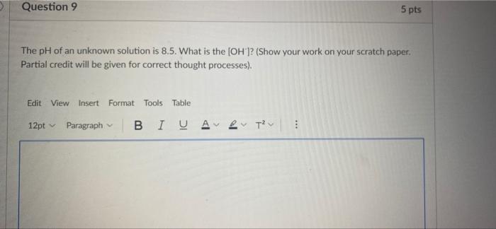Solved Question 9 5 pts The pH of an unknown solution is | Chegg.com