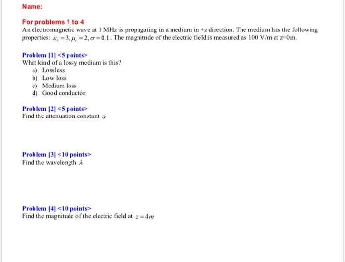 Solved Name: For problems 1 to 4 An electromagnetic wave at | Chegg.com
